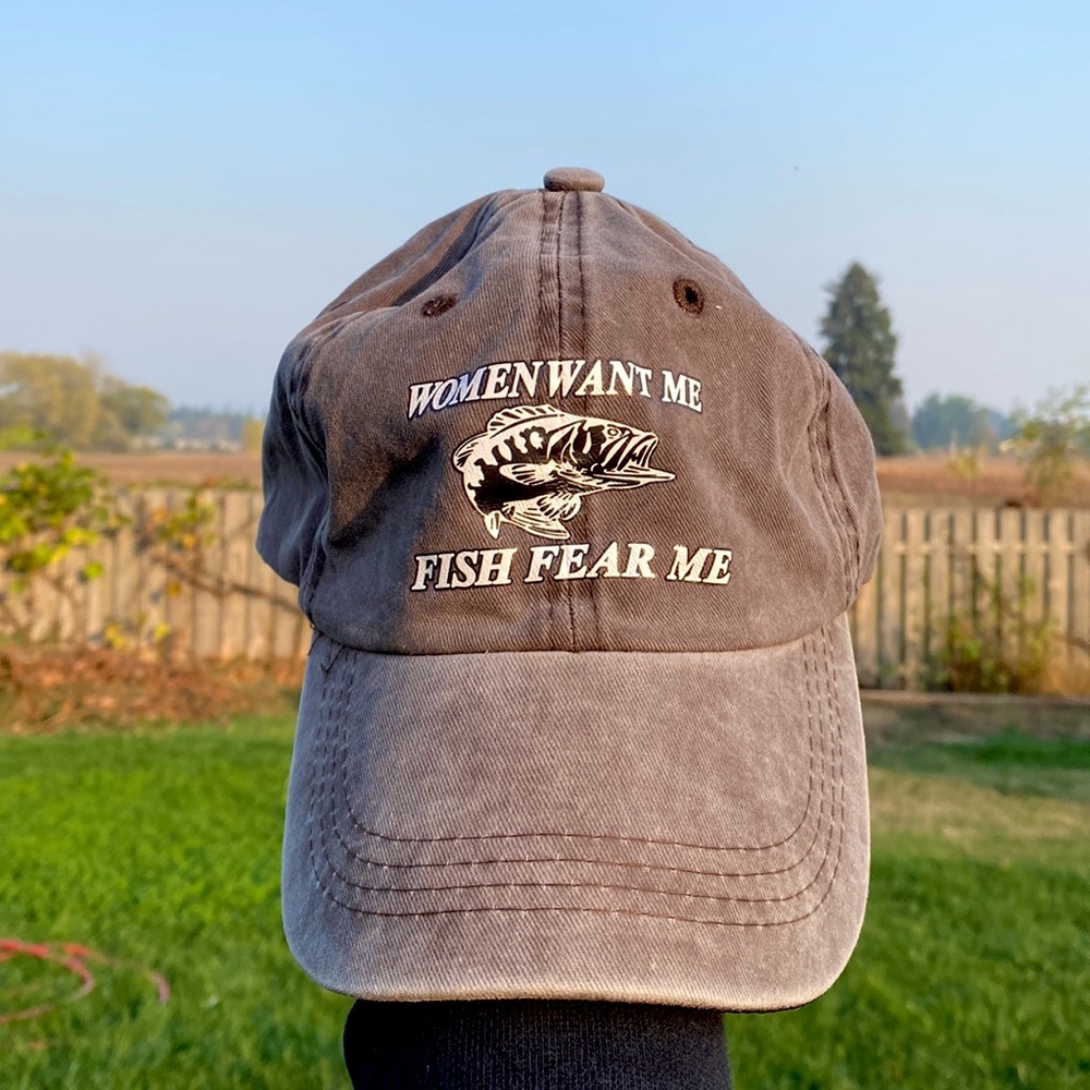 “Women Want Me and Fish Fear Me” sun faded baseball hat